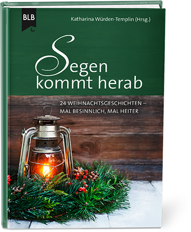Segen kommt herab Segen kommt herab