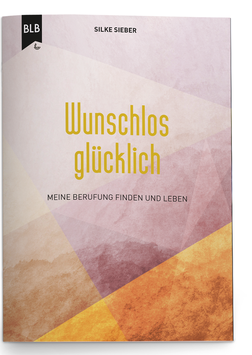 Wunschlos glücklich - Meine Berufung finden und leben Wunschlos glücklich - Meine Berufung finden und leben