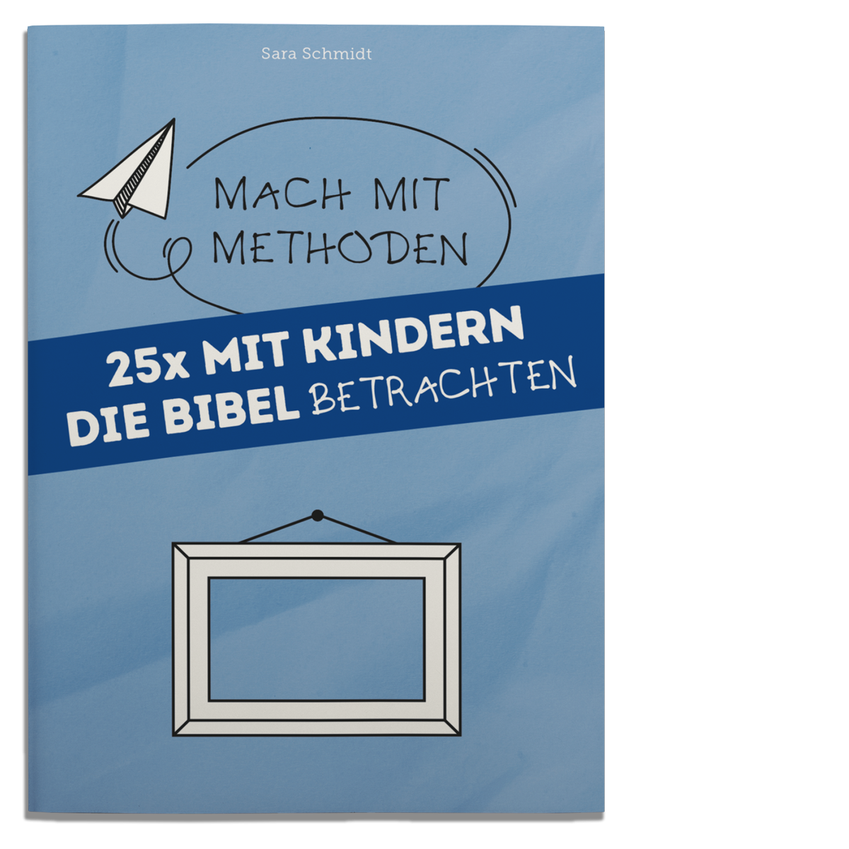 25x mit Kindern die Bibel betrachten