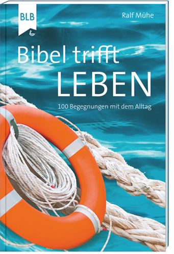 Bibel trifft Leben