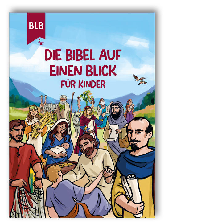 Die Bibel auf einen Blick - für Kinder