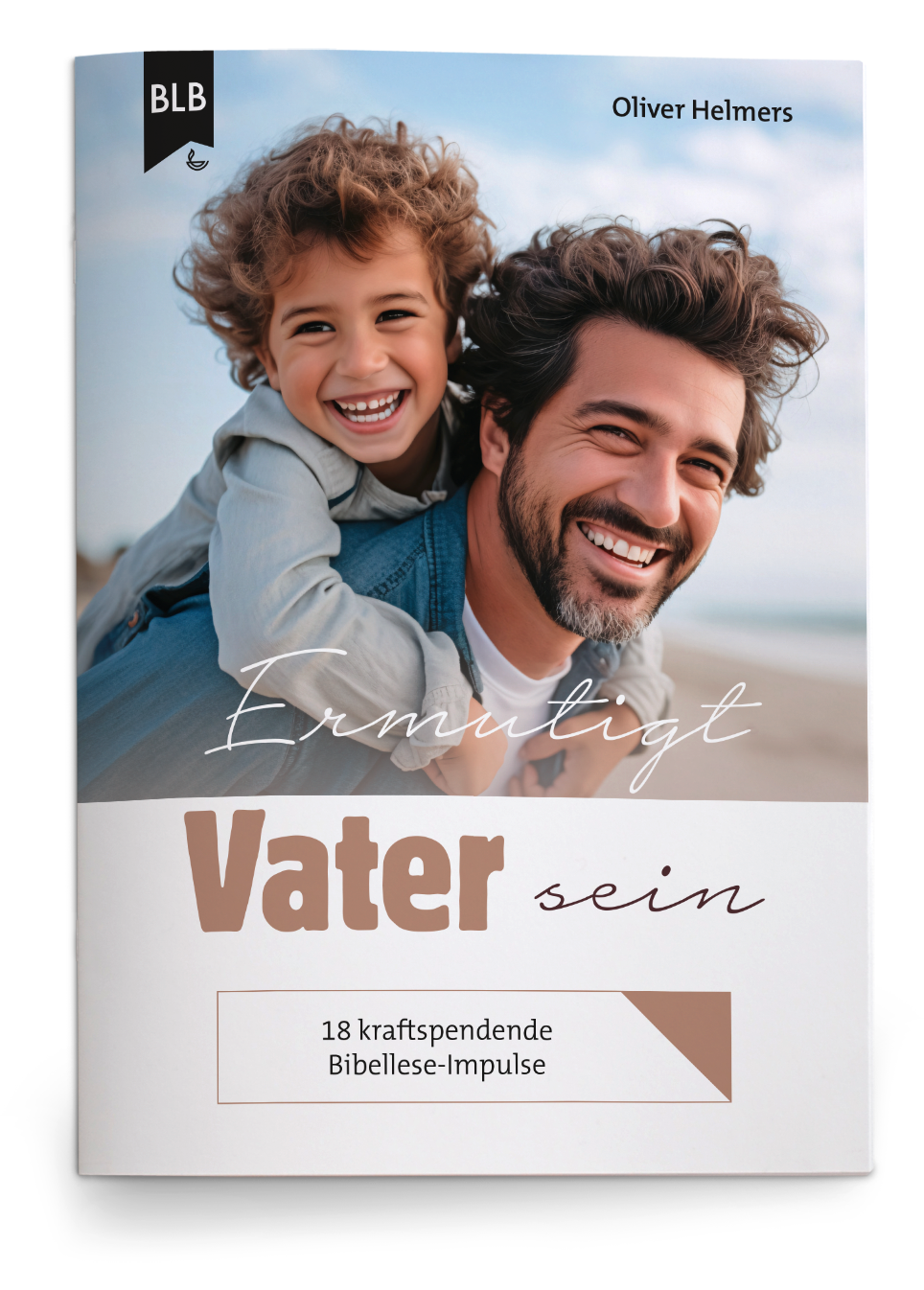 Ermutigt Vater sein Ermutigt Vater sein